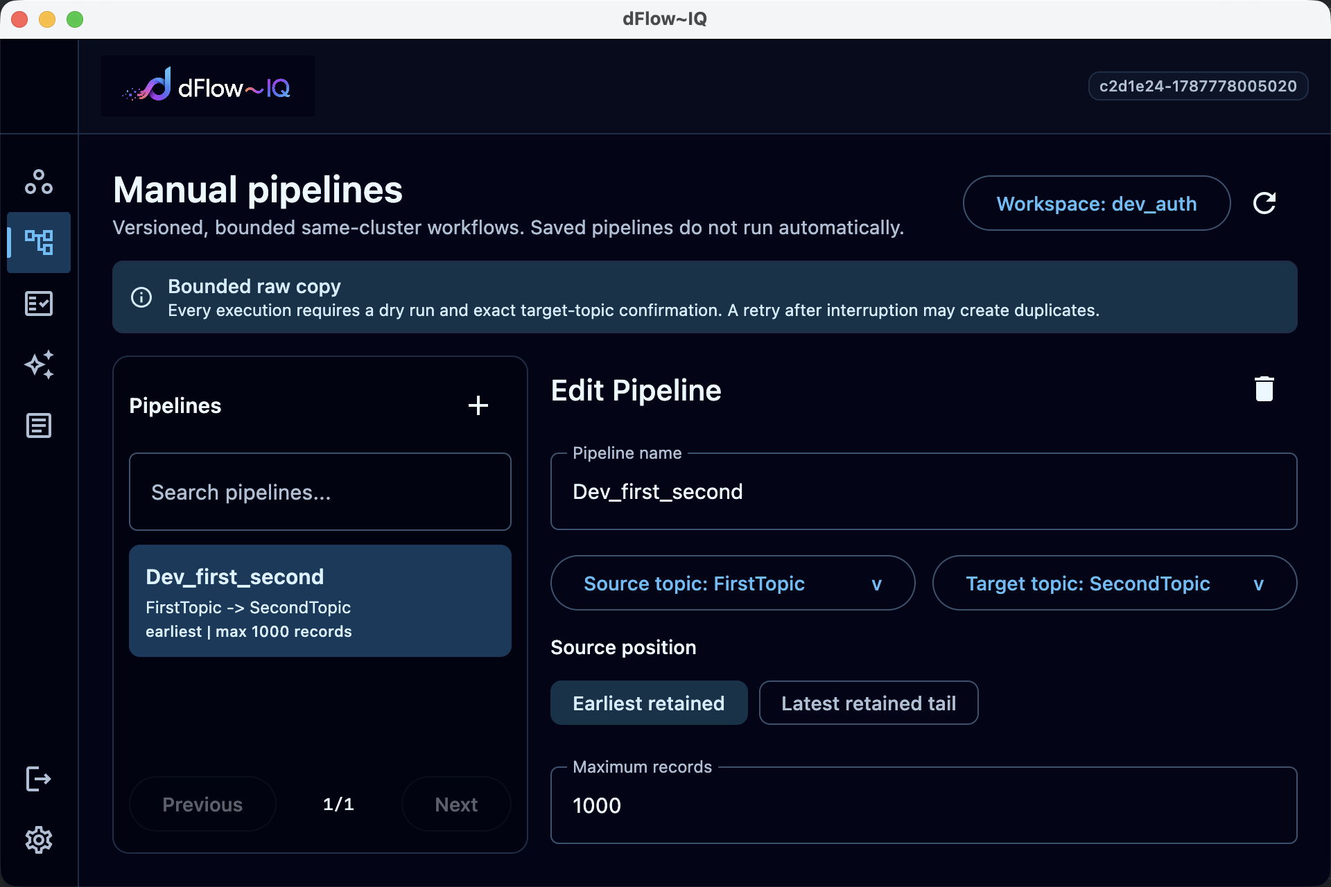 Pipeline editor configured to copy records from FirstTopic to SecondTopic